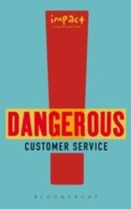 Dangerous Customer Service