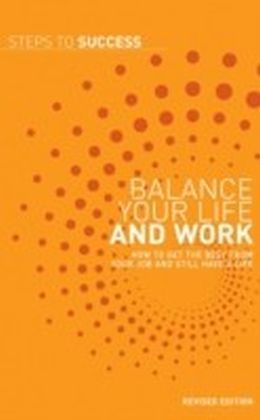 Balance your life and work