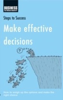Make effective decisions