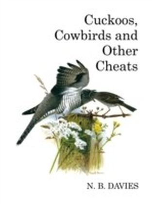 Cuckoos, Cowbirds and Other Cheats