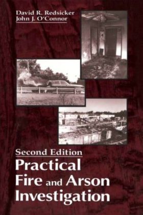 Practical Fire and Arson Investigation, Second Edition