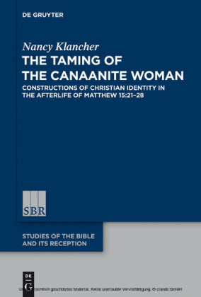 The Taming of the Canaanite Woman