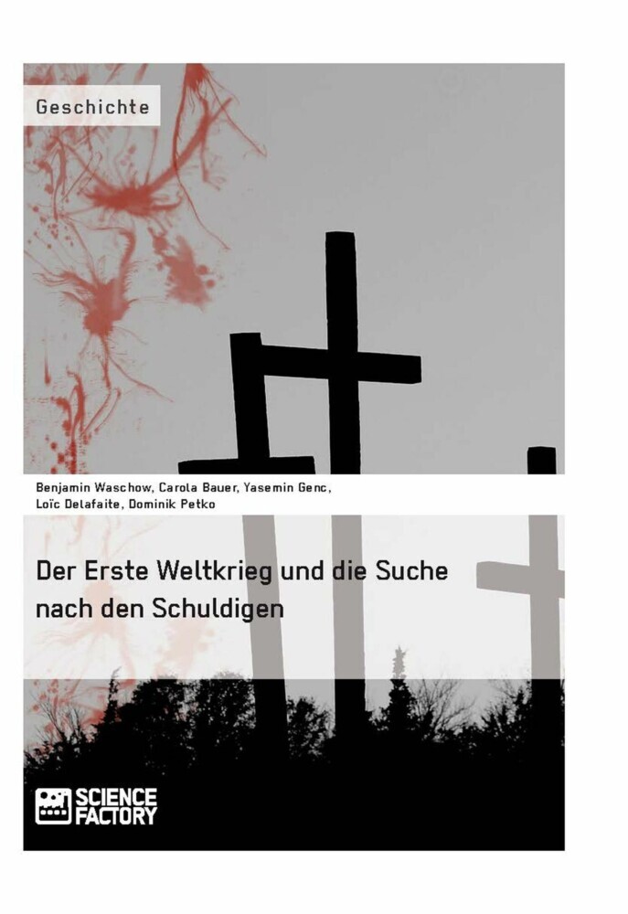 Der Erste Weltkrieg und die Suche nach den Schuldigen main product photo