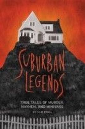 Suburban Legends