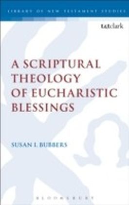 Scriptural Theology of Eucharistic Blessings