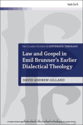 Law and Gospel in Emil Brunner's Earlier Dialectical Theology