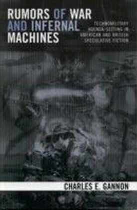 Rumors of War and Infernal Machines