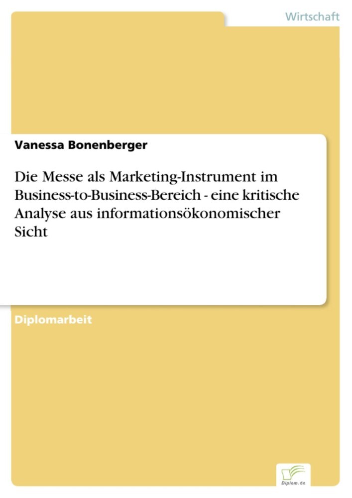 Die Messe als Marketing-Instrument im Business-to-Business-Bereich - eine kritische Analyse aus informationsökonomischer Sicht main product photo