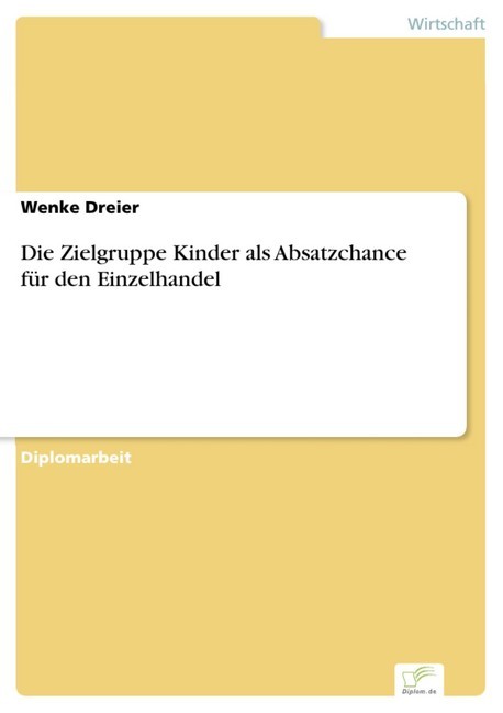 Die Zielgruppe Kinder als Absatzchance für den Einzelhandel main product photo