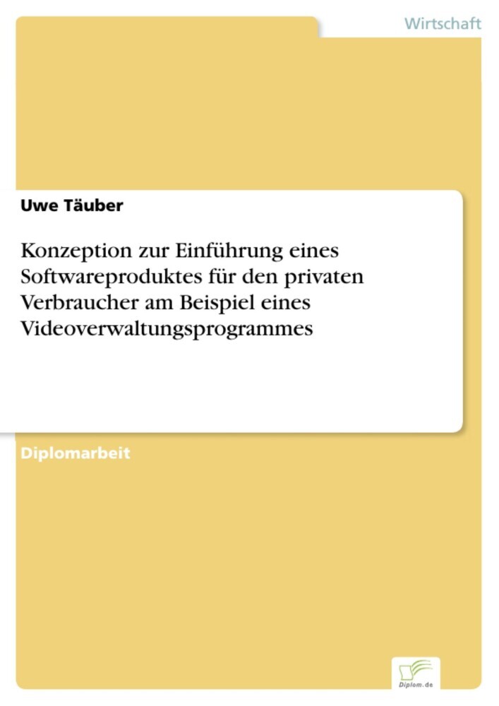 Konzeption zur Einführung eines Softwareproduktes für den privaten Verbraucher am Beispiel eines Videoverwaltungsprogrammes main product photo