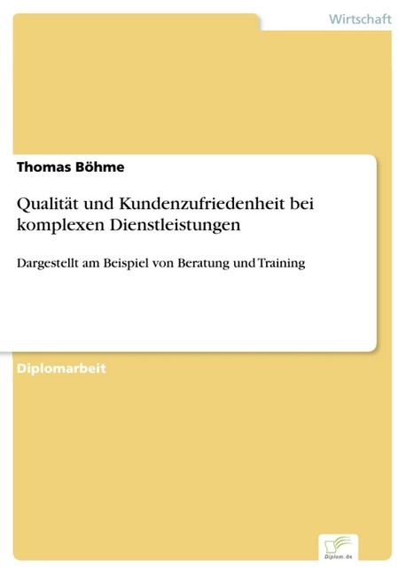 Qualität und Kundenzufriedenheit bei komplexen Dienstleistungen main product photo