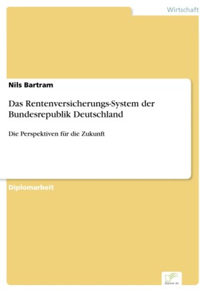 Das Rentenversicherungs-System der Bundesrepublik Deutschland