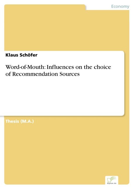 Word-of-Mouth: Influences on the choice of Recommendation Sources main product photo