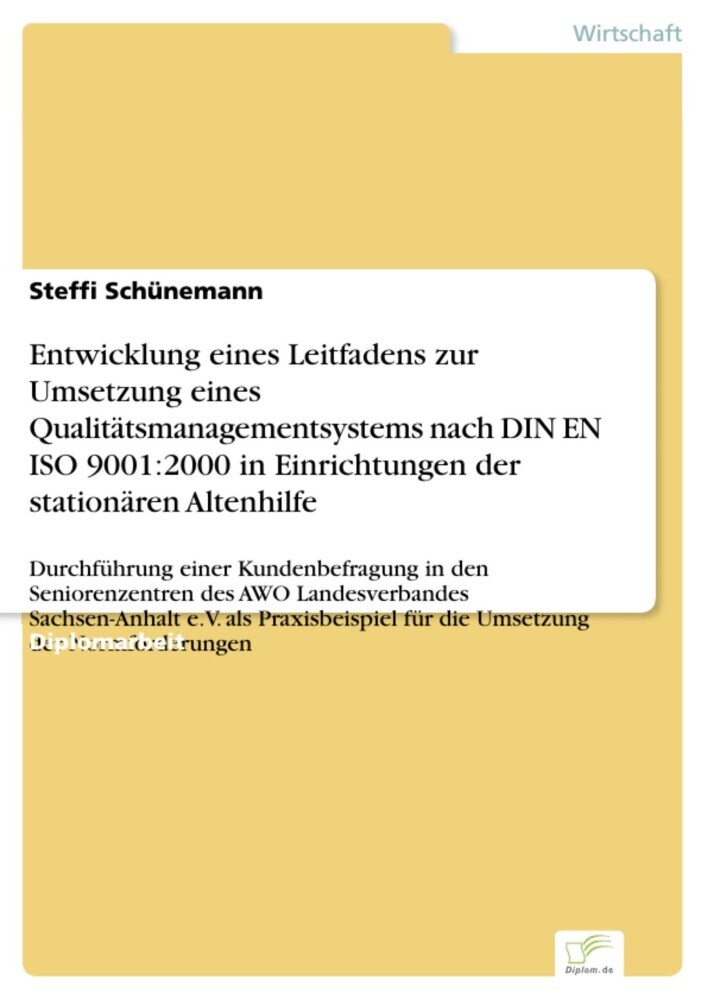 Entwicklung eines Leitfadens zur Umsetzung eines Qualitätsmanagementsystems nach DIN EN ISO 9001:2000 in Einrichtungen der stationären Altenhilfe main product photo