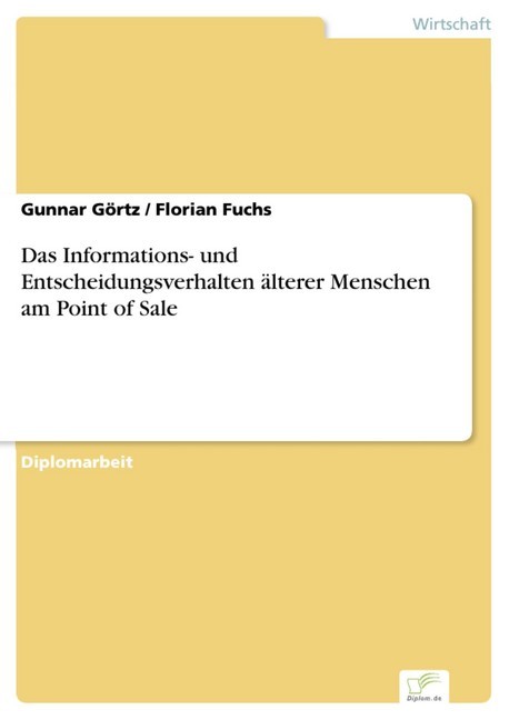 Das Informations- und Entscheidungsverhalten älterer Menschen am Point of Sale main product photo