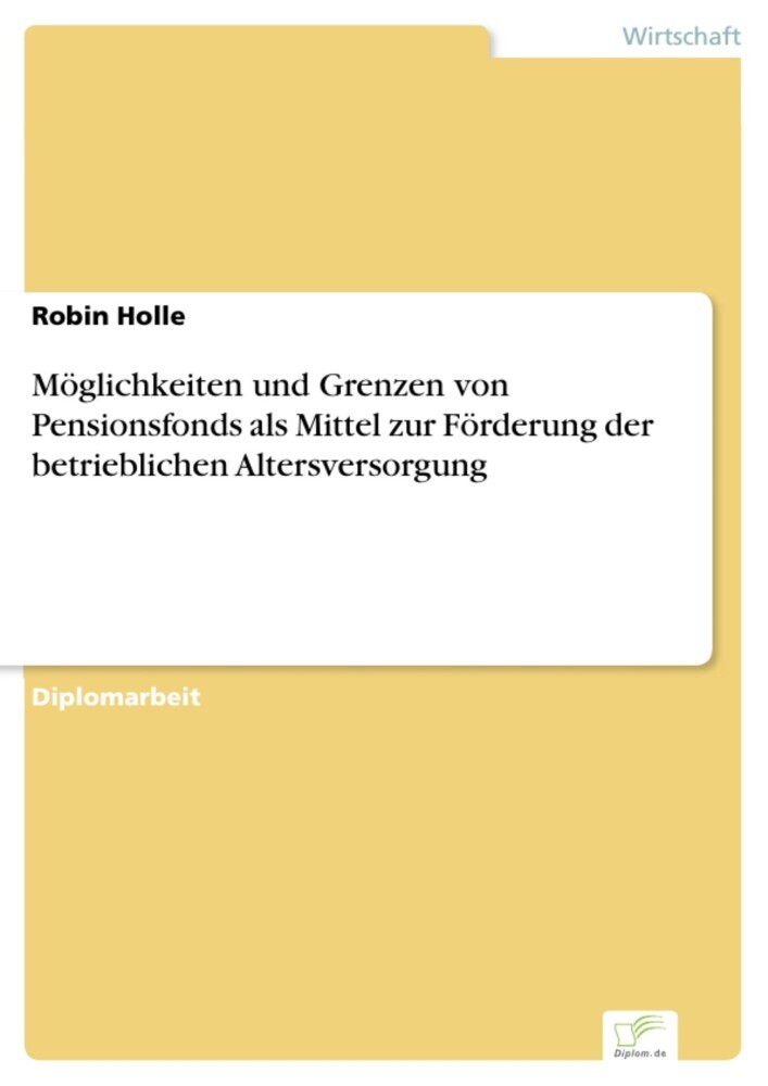 Möglichkeiten und Grenzen von Pensionsfonds als Mittel zur Förderung der betrieblichen Altersversorgung main product photo