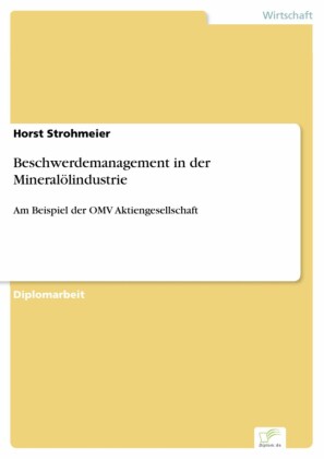 Beschwerdemanagement in der Mineralölindustrie