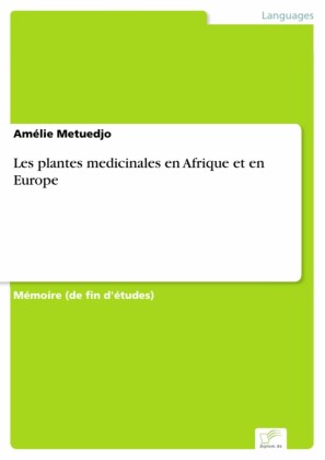 Les plantes medicinales en Afrique et en Europe
