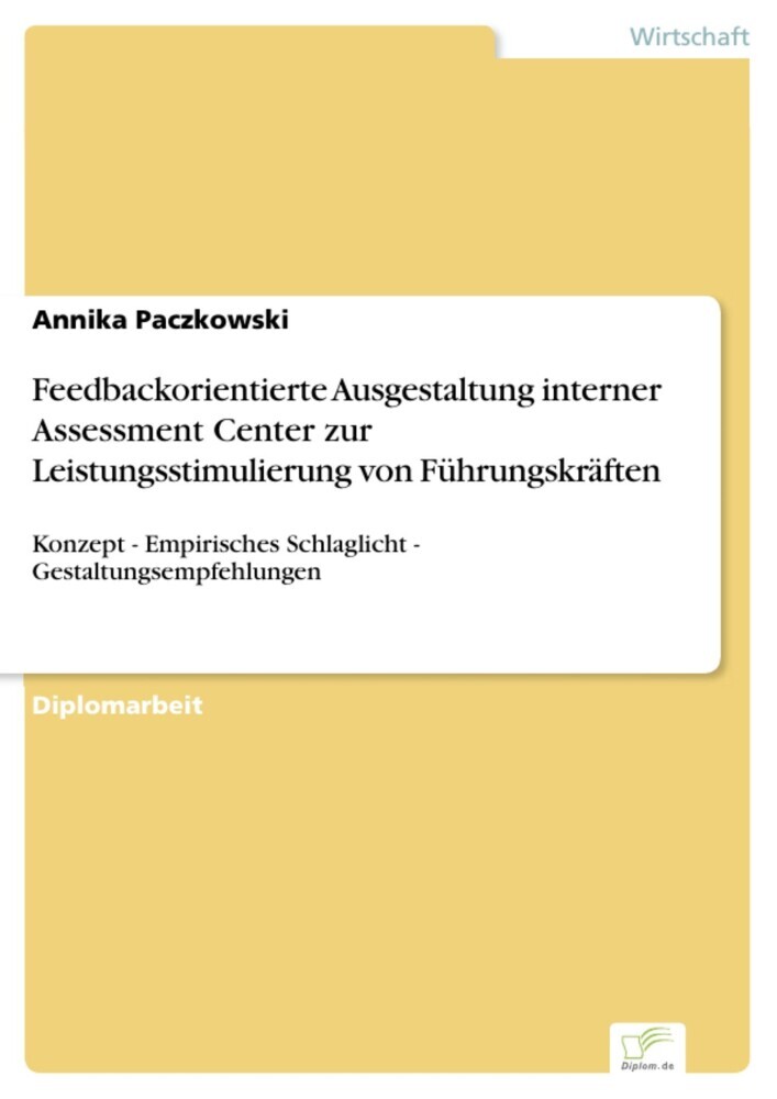 Feedbackorientierte Ausgestaltung interner Assessment Center zur Leistungsstimulierung von Führungskräften main product photo