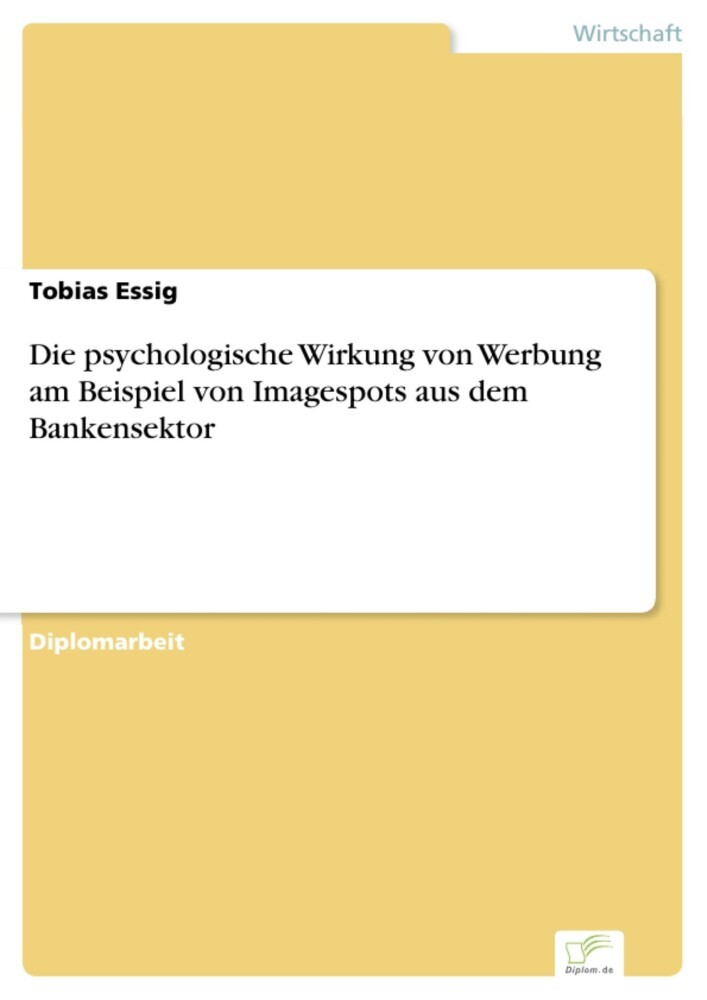 Die psychologische Wirkung von Werbung am Beispiel von Imagespots aus dem Bankensektor main product photo