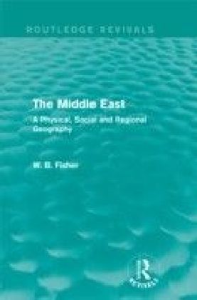 Middle East: A Physical, Social and Regional Geography