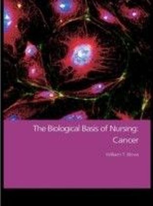 Biological Basis of Nursing: Cancer
