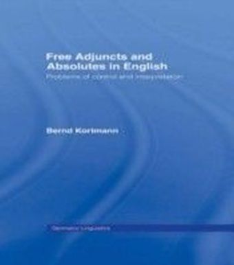Free Adjuncts and Absolutes in English