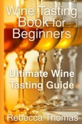 Wine Tasting Book for Beginners