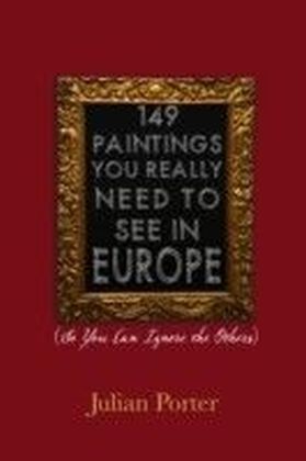 149 Paintings You Really Need to See in Europe