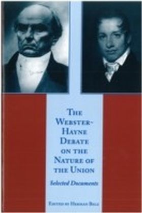 Webster-Hayne Debate on the Nature of the Union main product photo
