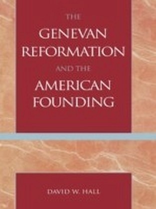 Genevan Reformation and the American Founding main product photo