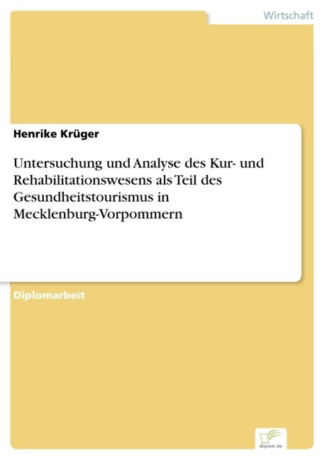 Untersuchung und Analyse des Kur- und Rehabilitationswesens als Teil des Gesundheitstourismus in Mecklenburg-Vorpommern main product photo