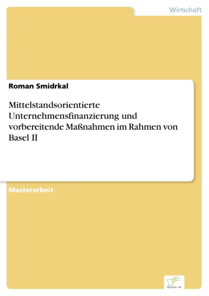 Mittelstandsorientierte Unternehmensfinanzierung und vorbereitende Maßnahmen im Rahmen von Basel II main product photo