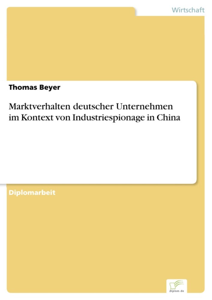 Marktverhalten deutscher Unternehmen im Kontext von Industriespionage in China main product photo