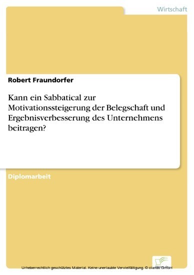 Kann ein Sabbatical zur Motivationssteigerung der Belegschaft und Ergebnisverbesserung des Unternehmens beitragen? main product photo