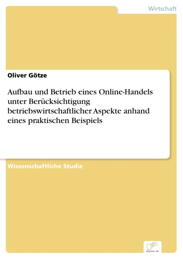 Aufbau und Betrieb eines Online-Handels unter Berücksichtigung betriebswirtschaftlicher Aspekte anhand eines praktischen Beispiels main product photo