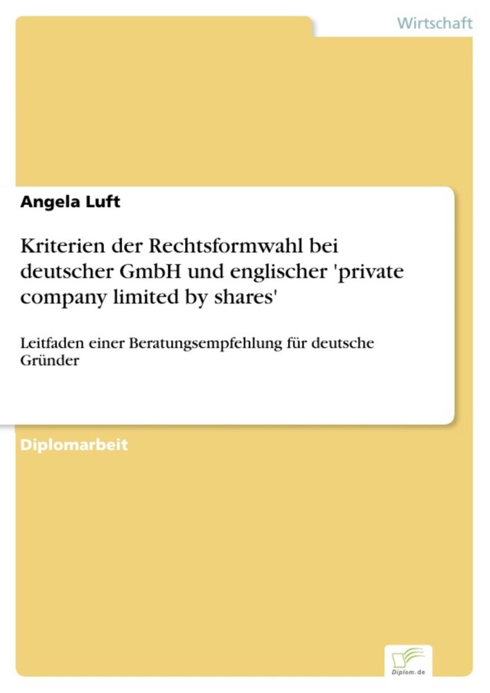 Kriterien der Rechtsformwahl bei deutscher GmbH und englischer 'private company limited by shares' main product photo