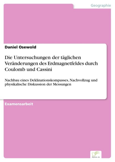 Die Untersuchungen der täglichen Veränderungen des Erdmagnetfeldes durch Coulomb und Cassini main product photo