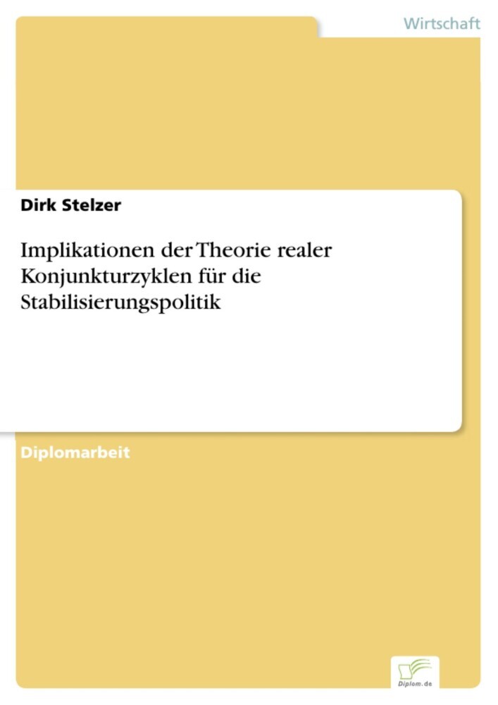 Implikationen der Theorie realer Konjunkturzyklen für die Stabilisierungspolitik main product photo