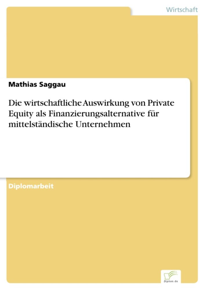 Die wirtschaftliche Auswirkung von Private Equity als Finanzierungsalternative für mittelständische Unternehmen main product photo
