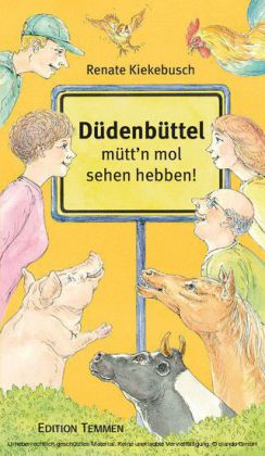 Düdenbüttel - mütt'n mol sehen hebben!