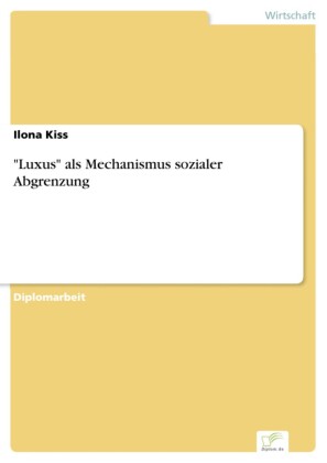 'Luxus' als Mechanismus sozialer Abgrenzung