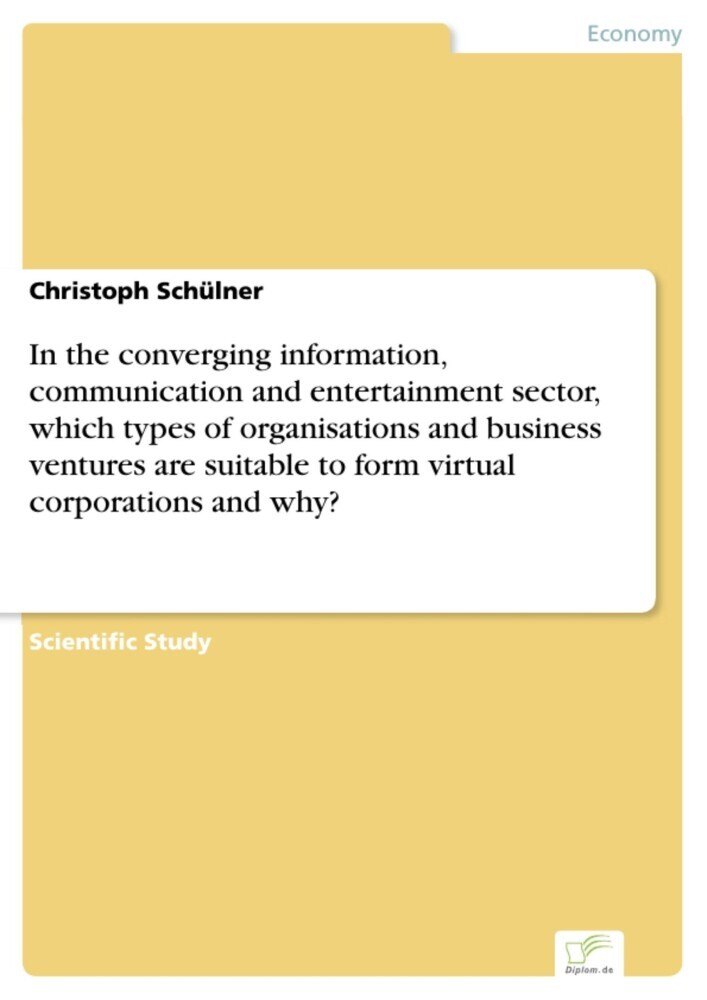 In the converging information, communication and entertainment sector, which types of organisations and business ventures are suitable to form virtual corporations and why? main product photo