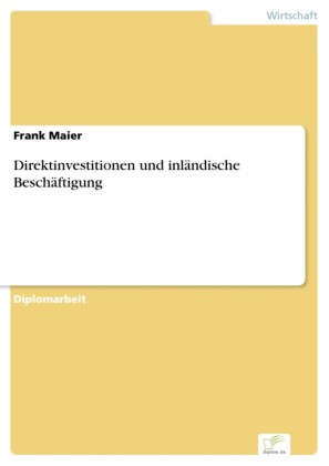 Direktinvestitionen und inländische Beschäftigung