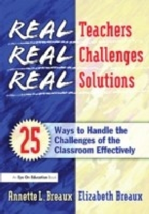 Real Teachers, Real Challenges, Real Solutions