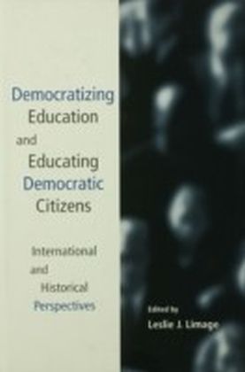 Democratizing Education and Educating Democratic Citizens
