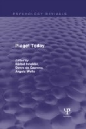 Piaget Today (Psychology Revivals)