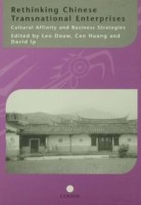 Rethinking Chinese Transnational Enterprises