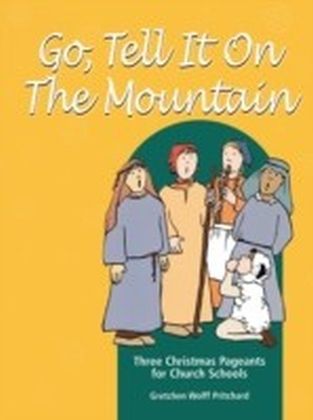 Go, Tell It on the Mountain