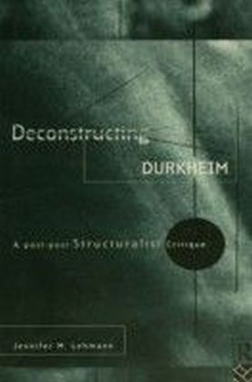 Deconstructing Durkheim
